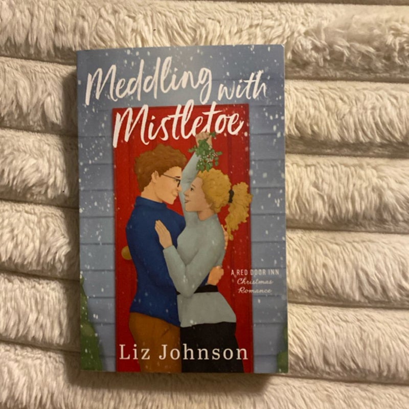 Meddling with Mistletoe