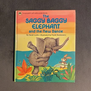 The Saggy Baggy Elephant and the New Dance