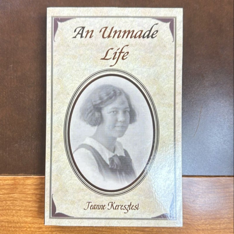 An Unmade Life