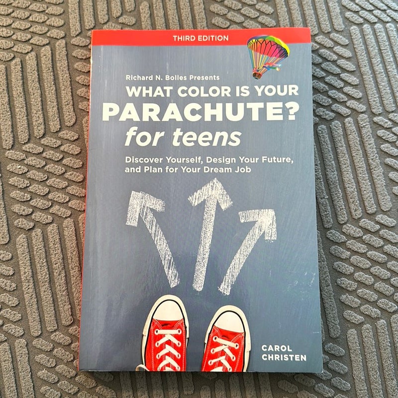 What Color Is Your Parachute? for Teens, Third Edition