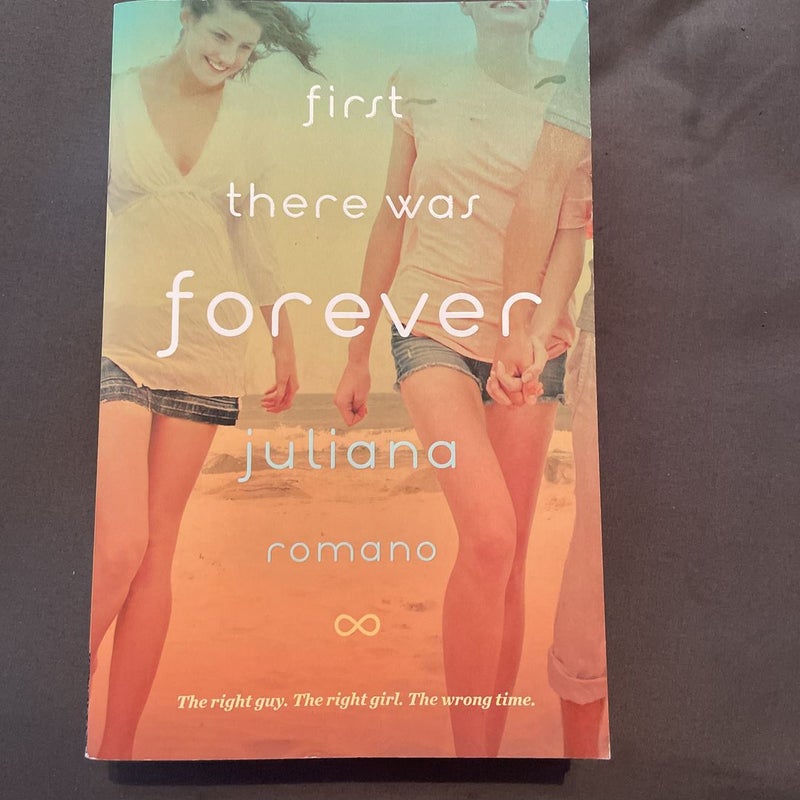 First There Was Forever by Romano, Juliana