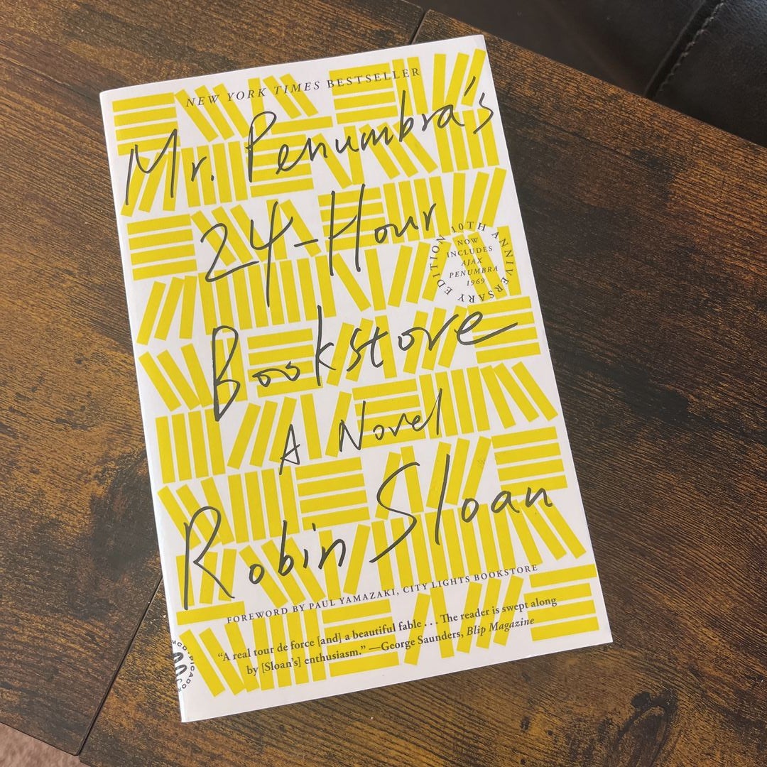 Mr. Penumbra's 24-Hour Bookstore (10th Anniversary Edition)