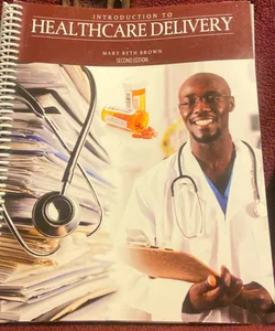 Introduction to Healthcare Delivery 