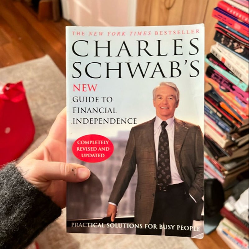 Charles schwab’s  new guide to financial independence 