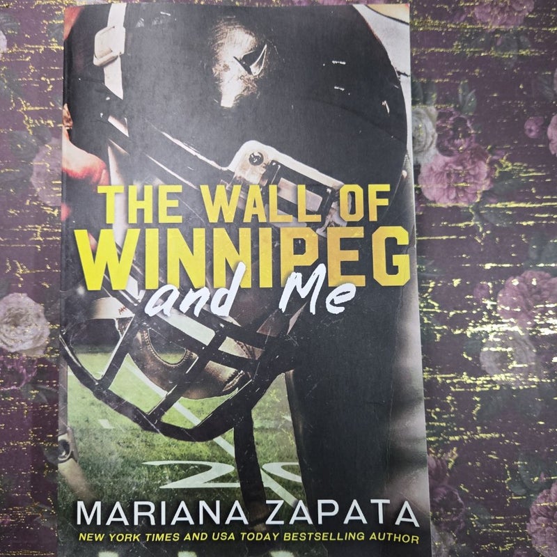 The Wall of Winnipeg and Me