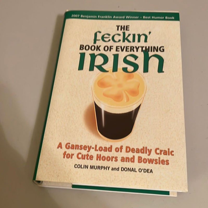 The Feckin' Book of Everything Irish