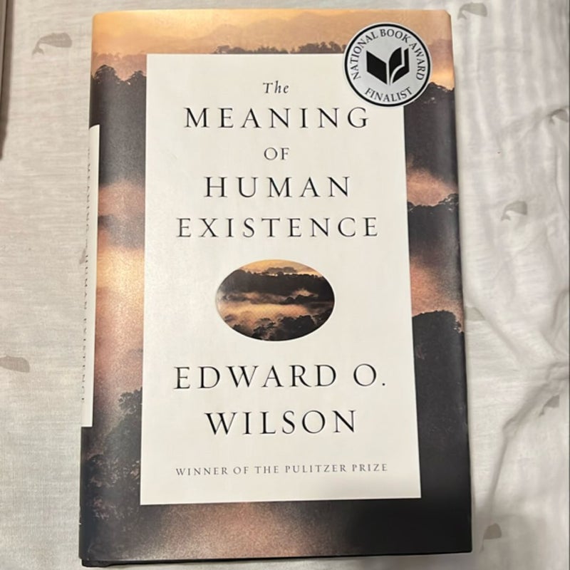 The Meaning of Human Existence - signed