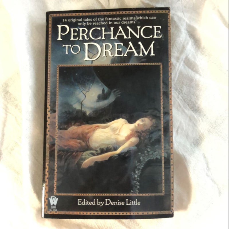 Perchance to Dreams