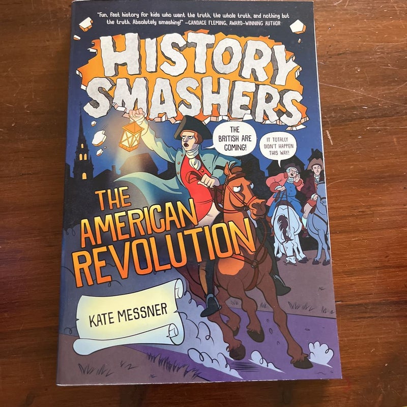 History Smashers: the American Revolution