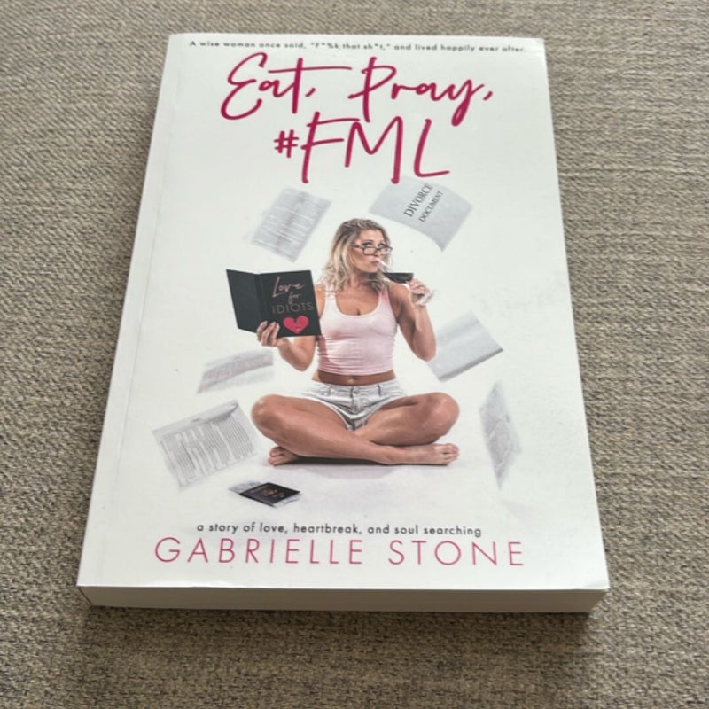 Eat, Pray, #FML
