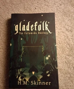 Gladefolk The entomoda duology