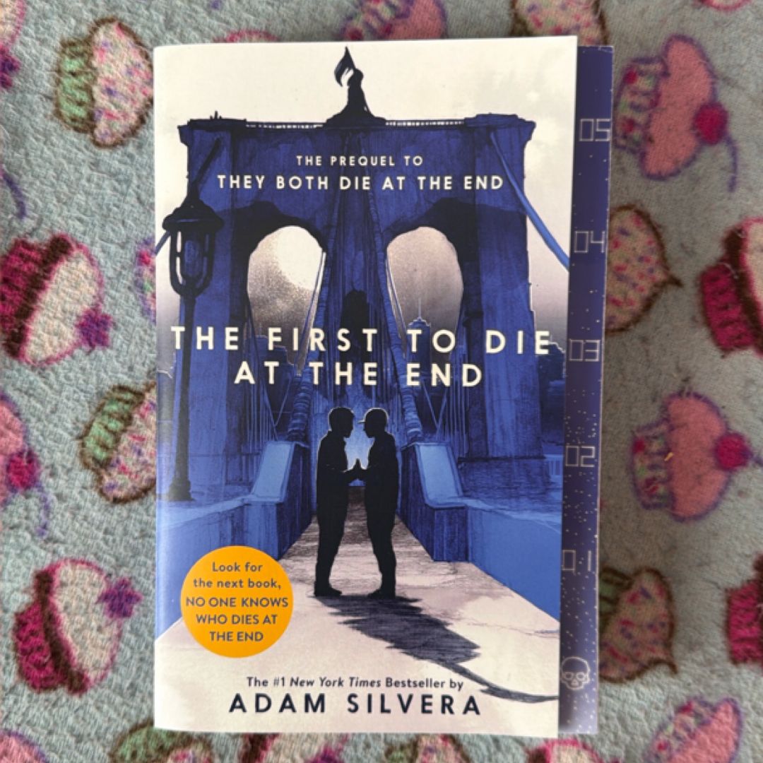 The First to Die at the End