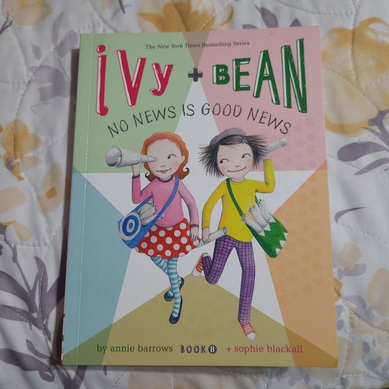 Ivy and Bean No News Is Good News (Book 8)