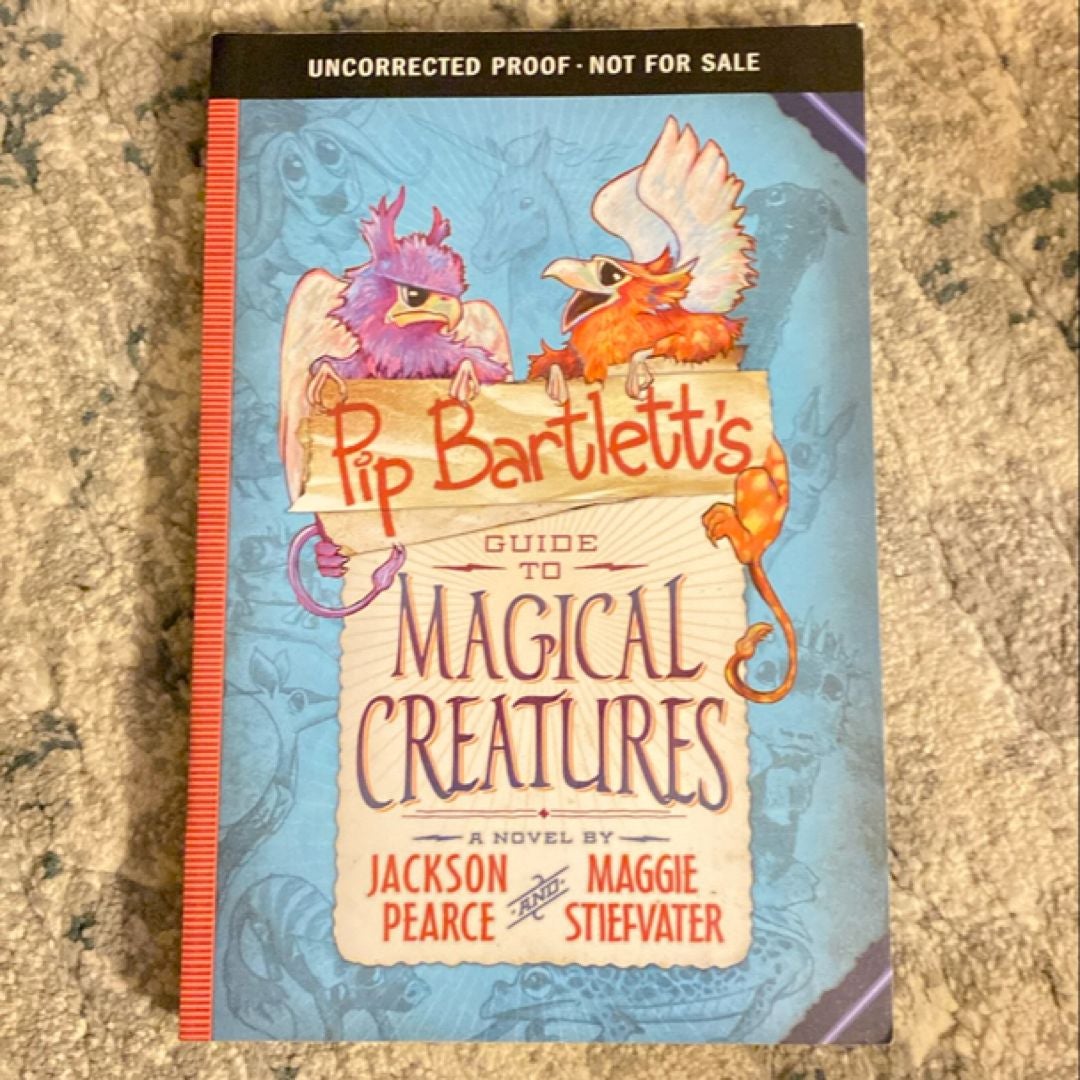 Pip Bartlett's Guide to Magical Creatures (Pip Bartlett #1)