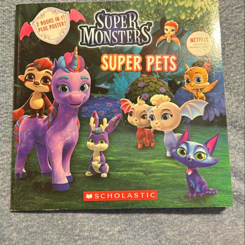 Super Pals / Super Pets (Super Monsters: Flip Book)