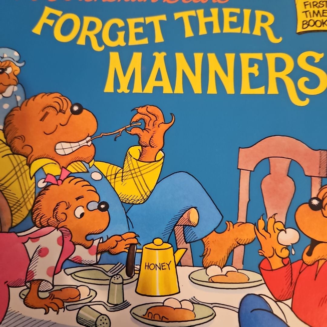 The Berenstain Bears Forget Their Manners