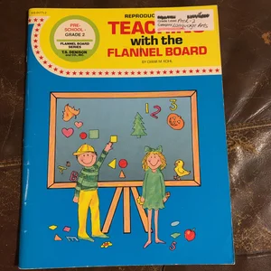 Teaching with the Flannelboard