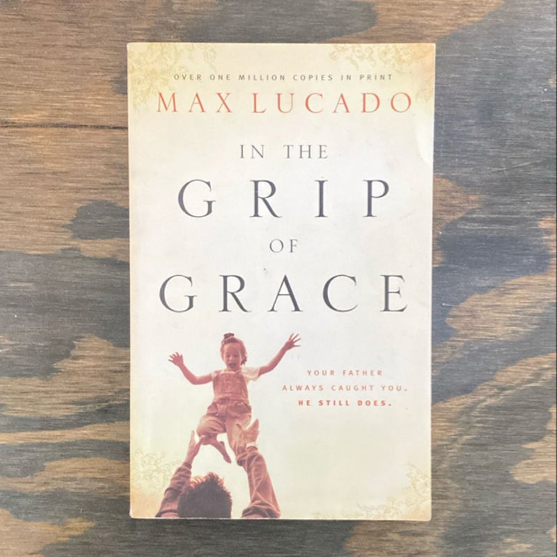 In the Grip of Grace