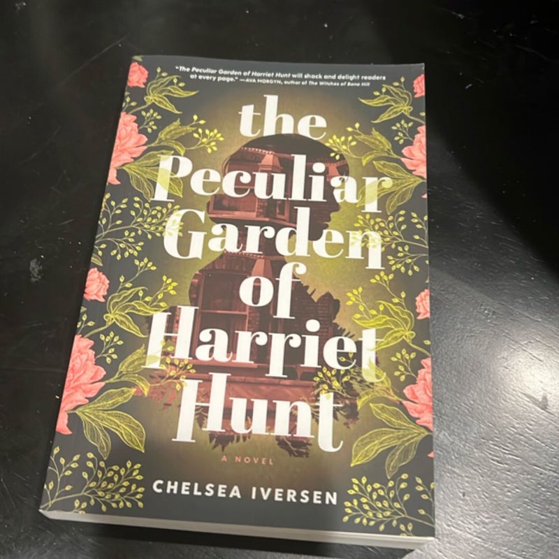 The Peculiar Garden of Harriet Hunt
