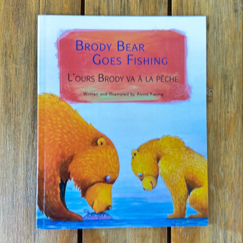 Brody Bear Goes Fishing / l'ours Brody Va à la Pêche