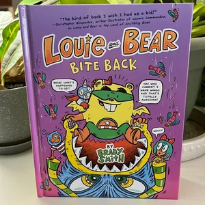 Louie and Bear Bite Back