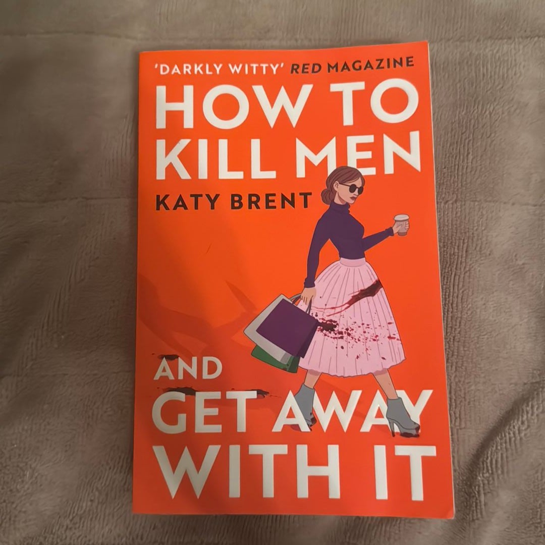 How to Kill Men and Get Away with It