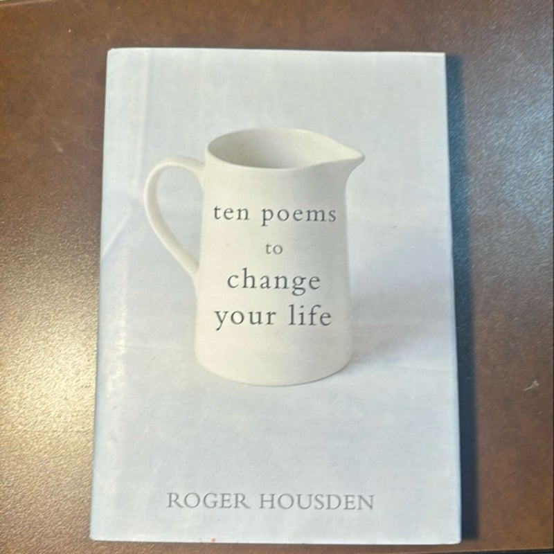 Ten Poems to Change Your Life