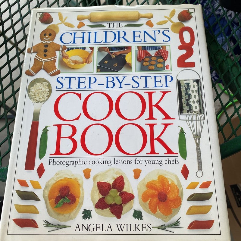 The Children's Step-by-Step Cook Book