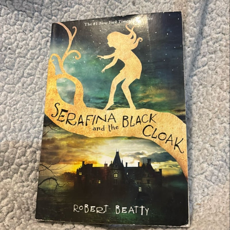 Serafina and the Black Cloak (the Serafina Series Book 1)