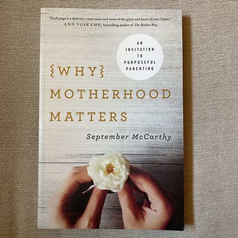 Why Motherhood Matters