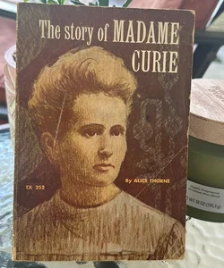 The Story of Madame Curie