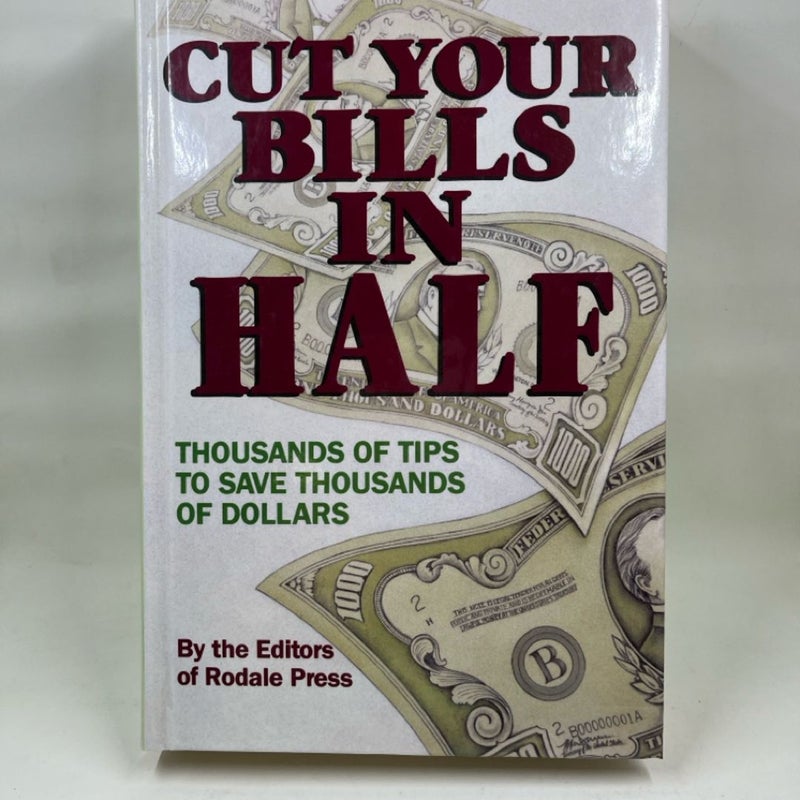 Cut your bills in half