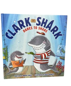 Clark the Shark Dares to Share