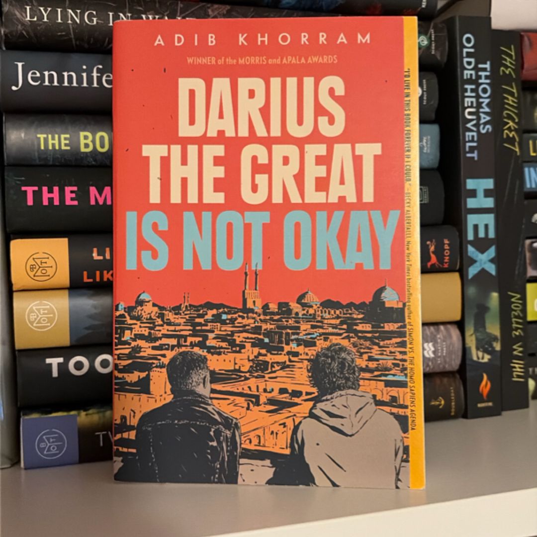 Darius the Great Is Not Okay