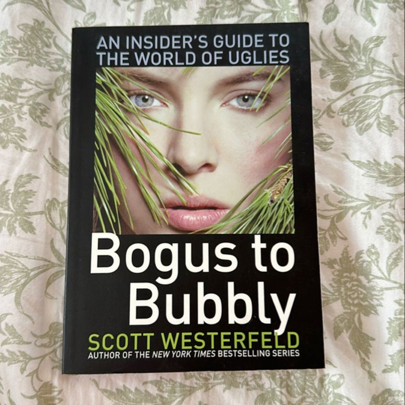 Bogus to Bubbly