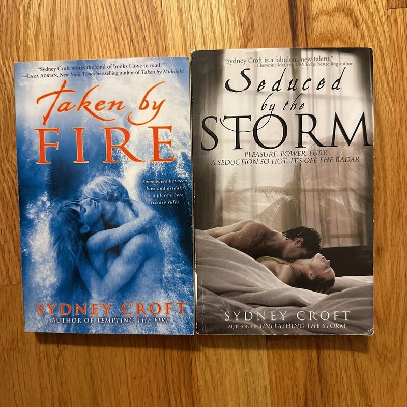 Taken by Fire & Seduced by the Storm 