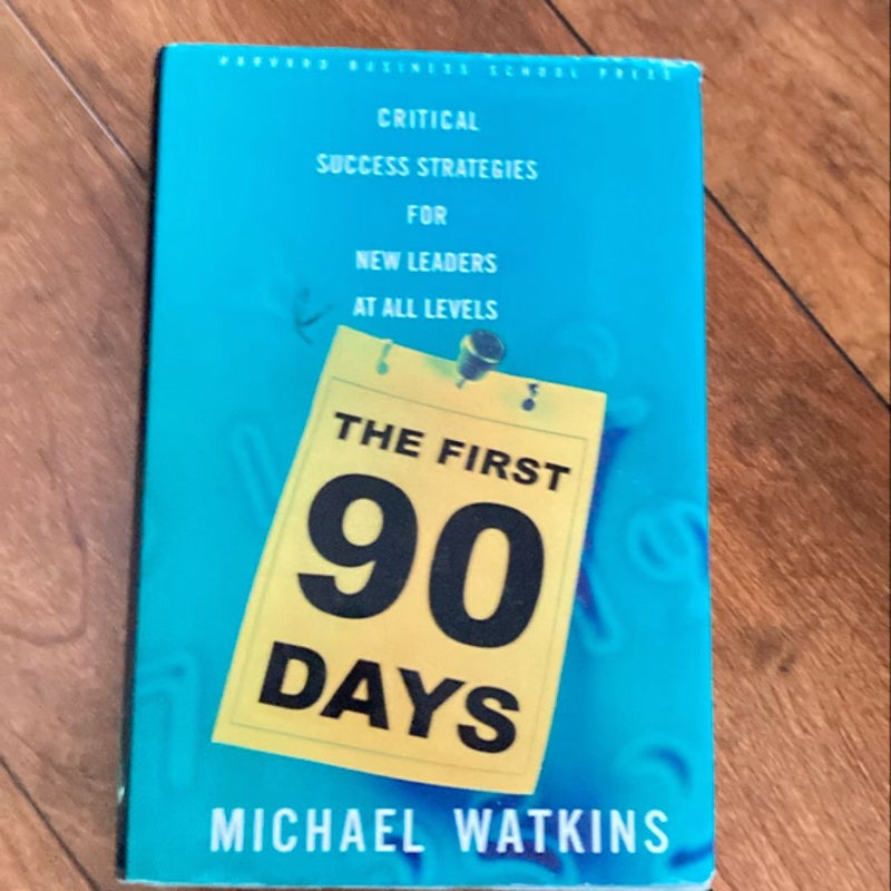 The First 90 Days