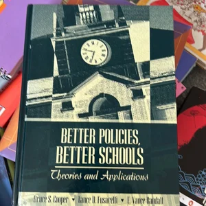 Better Policies, Better Schools