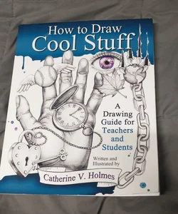 How to Draw Cool Stuff