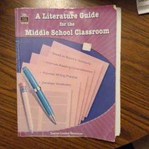 A Literature Guide for the Middle School Classroom