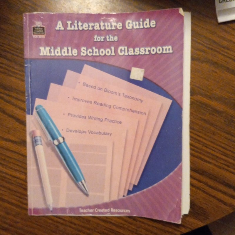 A Literature Guide for the Middle School Classroom