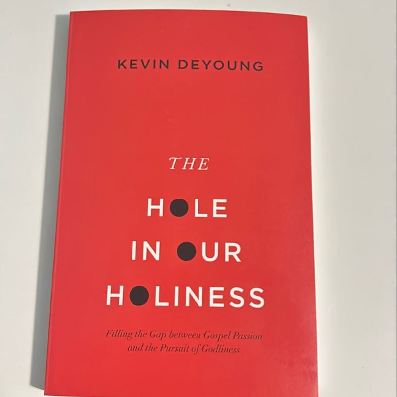 The Hole in Our Holiness