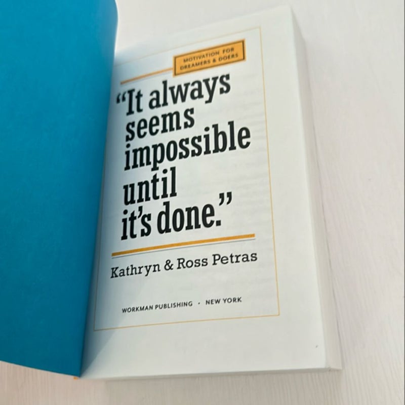 "It Always Seems Impossible until It's Done. "