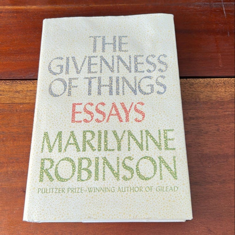 The Givenness of Things (1st Ed/1st)