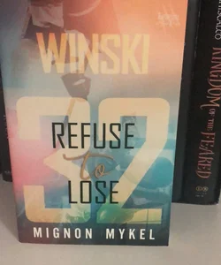 32: Refuse to Lose - SIGNED 