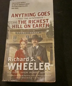 Anything Goes and the Richest Hill on Earth