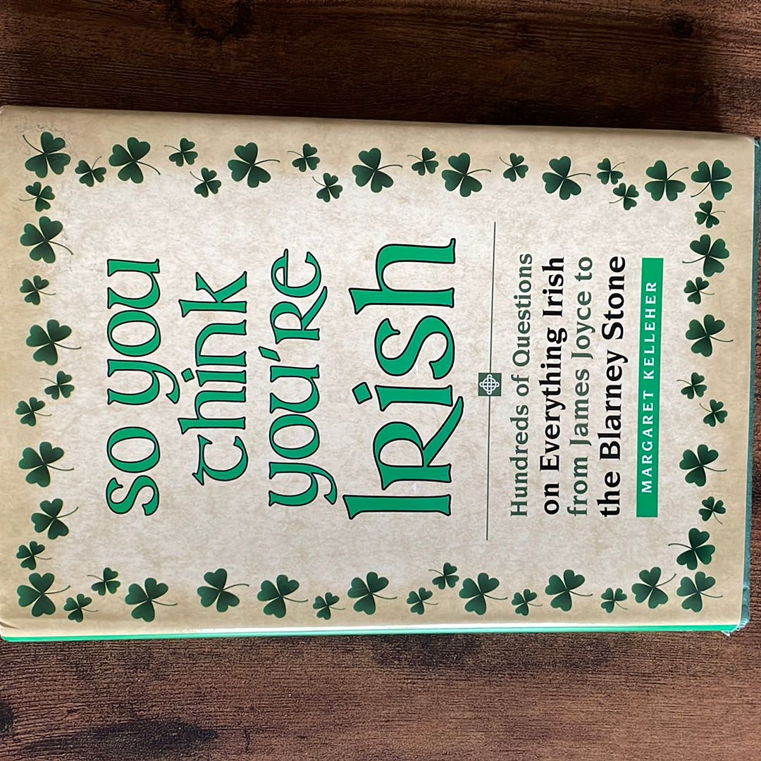 So You Think You're Irish