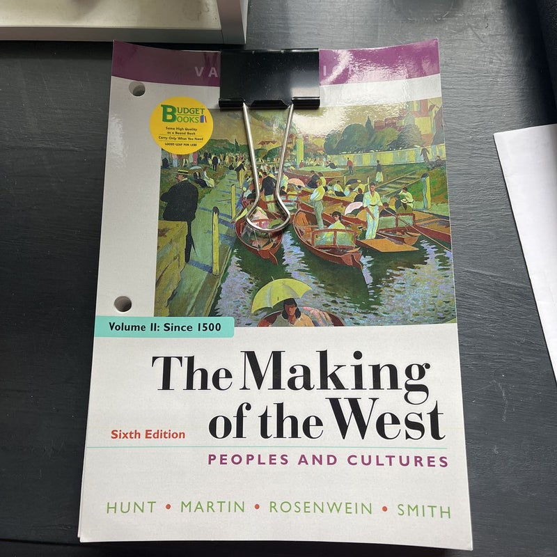 Loose-Leaf Version of the Making of the West, Value Edition, Volume 2