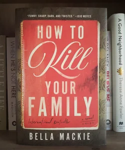 How to Kill Your Family