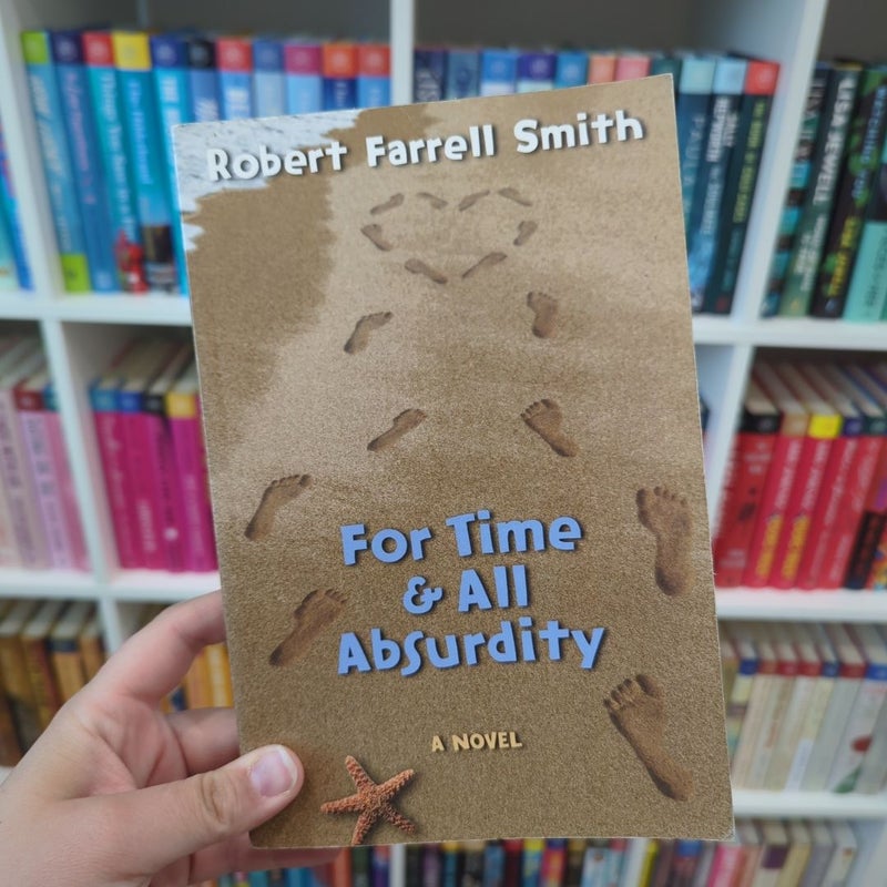 For Time and All Absurdity